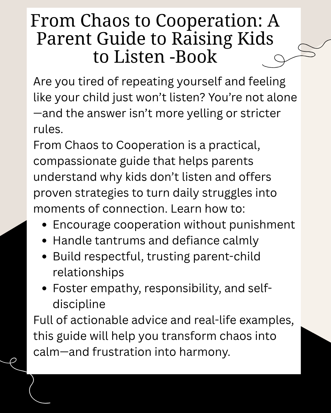 From Chaos to Cooperation: A Parent Guide to Raising Kids to Listen -Book